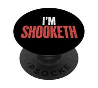 I'm Shooketh Reacción de Meme de Internet de Tendencia |- PopSockets PopGrip Adhesivo