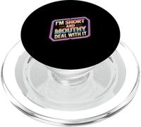 I'm Short and Mouthy Deal with It Actitud atrevida |- PopSockets PopGrip para MagSafe