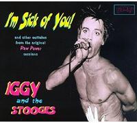 I'm Sick of You by IGGY & THE STOOGES (2006-03-14)