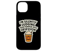 I'm Silently Judging You Pumpkin Spice Obsession - Cita Divertida Carcasa para iPhone 14 Plus