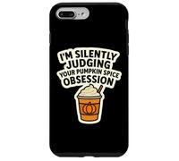 I'm Silently Judging You Pumpkin Spice Obsession - Cita Divertida Carcasa para iPhone 7 Plus/8 Plus