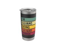 I'm Silvano Doing Silvano Things Funny Citas Personalizadas Vaso térmico de acero inoxidable de doble pared