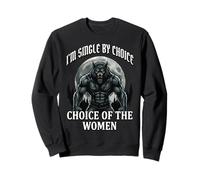 I'm Single by Choice of The Women Sudadera