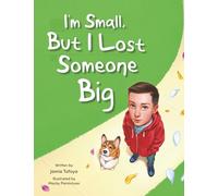 I'm Small, but I Lost Someone Big