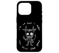 I'm So Bad I Make The Devil Look Good Mischievous Demon Carcasa para iPhone 16 Pro