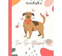 I'm So Blessed: Kids Composition Notebook Design 4: 7.5 x 9.25', 110 pages