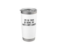 I'm So Canred Of Being My Wife's Arm Candy Funny Diciendo Mi Esposo Vaso térmico de acero inoxidable de doble pared