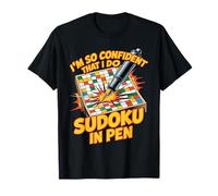 I'm So Confident That I Do Sudoku In Pen Puzzle Player - Camiseta