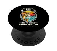I'm so Good at Catching Fish That The Fish Tell Stories PopSockets PopGrip Adhesivo