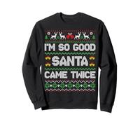I'm So Good Santa Came Twice Funny Ugly Christmas Humor Xmas Sudadera