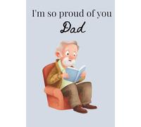 I'm so proud of you Dad (Dementia-Friendly Books)