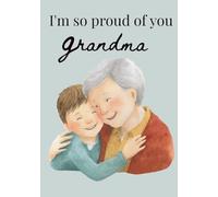 I'm so proud of you Grandma (Dementia-Friendly Books)