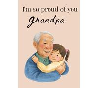 I'm so proud of you Grandpa (Dementia-Friendly Books)