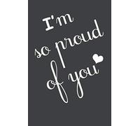 I'm so proud of you | journal notebook Gift