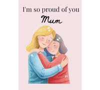 I'm so proud of you Mum (Dementia-Friendly Books)