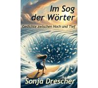 Im Sog der Wörter: Gedichte zwischen Hoch und Tief
