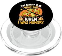I'm Sorry For What I Said When I Was Hungry PopSockets PopGrip para MagSafe