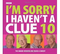 I'm Sorry I Haven't a Clue 10 (BBC Radio Collection) by Humphrey Lyttelton, Tim Brooke-Taylor, Barry Cryer, Graeme G (2007) Audio CD