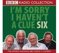 I'm Sorry I Haven't a Clue 6 (BBC Radio Collection): Starring Humphrey Lyttelton & Cast Vol 6 by Humphrey Lyttelton (2003-07-07)