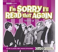 I'm Sorry I'll Read That Again - Volume Three