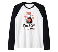 I'm Soy into You, Linda Salsa de Soja, Love Pun Foodie, Día de San Valentín Camiseta Manga Raglan
