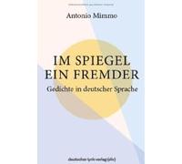 Im Spiegel ein Fremder: Gedichte in deutscher Sprache