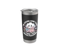 I'm Staying Home Today I Think I Have Mood Poisoning - Vaso térmico de acero inoxidable de doble pared