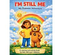 I'm Still ME: My Diabetes Adventure
