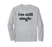 I'm Still Single Funny Saying Im Single and Ready to Mingle Manga Larga