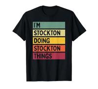 I'm Stockton Doing Stockton Things - Cita Personalizada Divertida Camiseta gráfica económica, Hombre, Negro, XL