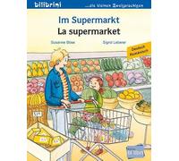 Im Supermarkt (Deutsch-Rumänisch): Zweisprachiges Kinderbuch