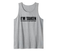 I'm Taken by The Hottest Boyfriend Ever Camiseta sin Mangas