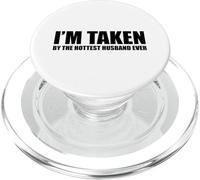 I'm Taken by The Hottest Husband Ever PopSockets PopGrip para MagSafe