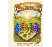 Im Tal der Drachen: Die Abenteuer der Drachenkinder