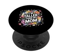 I'm Taller Than My Mom Chistes sobre el Crecimiento Infantil PopSockets PopGrip Adhesivo