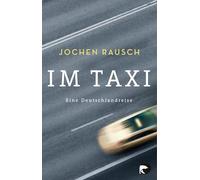 Im Taxi: Eine Deutschlandreise