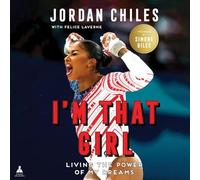 I'm That Girl: Living the Power of My Dreams