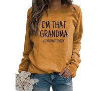 I'm That Grandma Sorry Not Sorry Sweatshirt Funny Sarcastic Grandma Gift Long Sleeve Crewneck Fall Pullover Women