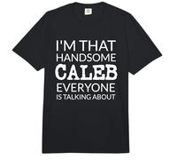 I'm That Handsome Caleb Everyone Is Talking About Comfort Colors Adult Heavyweight T-Shirt