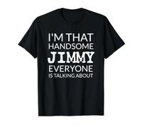 I'm That Handsome Jimmy Everyone Is Talking About Camiseta gráfica económica, Hombre, Negro, L