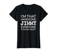 I'm That Handsome Jimmy Everyone Is Talking About Camiseta gráfica económica, Mujer, Negro, XL