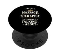 I'm That Massage Therapist Everyone Is Talking About Crown PopSockets PopGrip Adhesivo