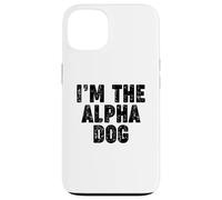 I'm The Alpha Dog Carcasa para iPhone 13