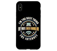 I'm The Best Thing My Wife Ever Found On The Internet Funny Carcasa para iPhone XS Max