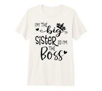 Im The Big Sister Girls Im Not Bossy Im Just Big Sister Boss Camiseta Premium