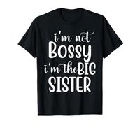 I'm The Big Sister Shirt,Im Not Bossy Im The Big Sister Boss Camiseta