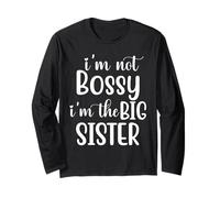 I'm The Big Sister Shirt,Im Not Bossy Im The Big Sister Boss Manga Larga