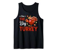 I'm The Big Turkey Thanhksgiving Thankful For Family Camiseta sin Mangas