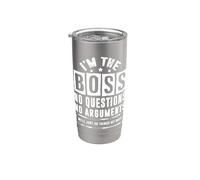 I'm the boss, we just make things my way Vaso térmico de acero inoxidable de doble pared