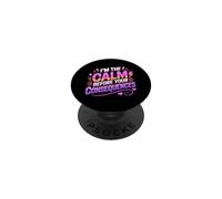 I'm The Calm Before Your Consequences PopSockets PopGrip Adhesivo